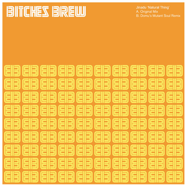 Jinadu - Natural Thing | Bitches Brew (BITCH 001) - main