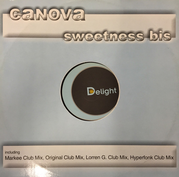 Canova - Sweetness Bis | Delight Records (DLG 018) - 3 Canova - Sweetness Bis | Delight Records (DLG 018) - 3