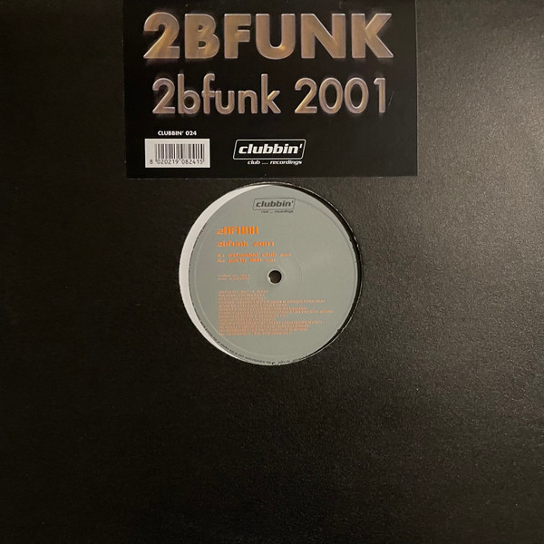2BFunk - 2bfunk 2001 | Clubbin' Records (CLUBBIN' 024)