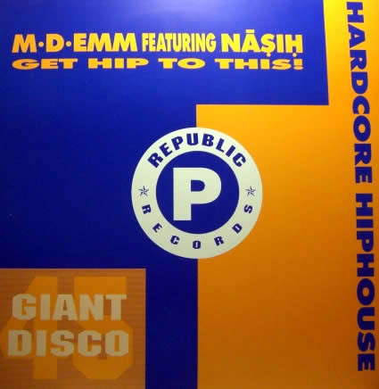 M-D-Emm Featuring Nasih - Get Hip To This! | Republic Records (LICT 022) - 5