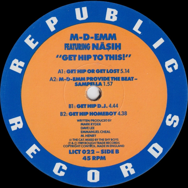 M-D-Emm Featuring Nasih - Get Hip To This! | Republic Records (LICT 022) - 4