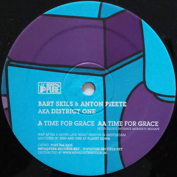 Bart Skils & Anton Pieete Aka District One - Time For Grace | 100% Pure (PURE 046) - main Bart Skils & Anton Pieete Aka District One - Time For Grace | 100% Pure (PURE 046) - main