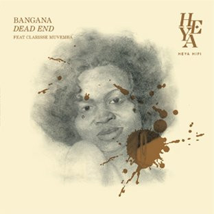 Bangana - Dead End | HEYA HIFI (HEYA 1218) - 3