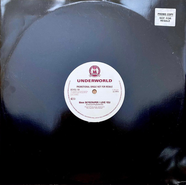 Underworld - Mmm Skyscraper I Love You | Boy's Own Productions (BOIXDJ 13) - 3