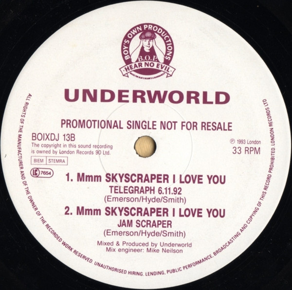 Underworld - Mmm Skyscraper I Love You | Boy's Own Productions (BOIXDJ 13) - 2
