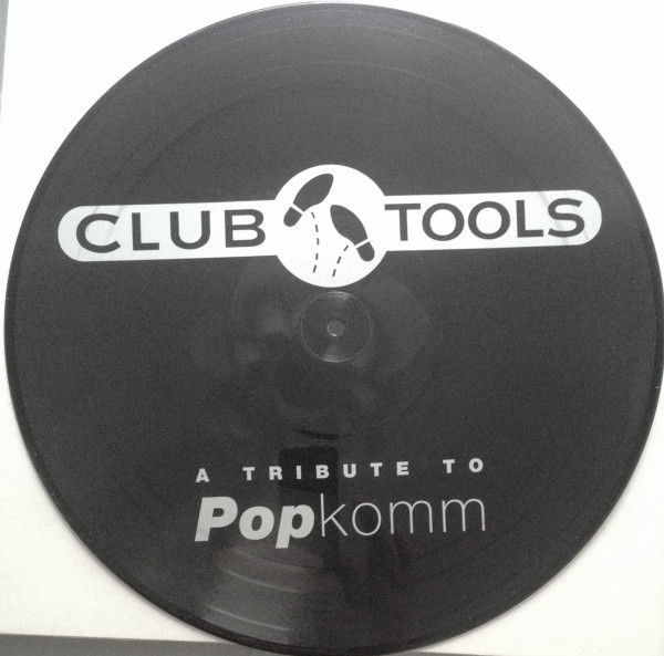 Various - A Tribute To Popkomm | Club Tools (006574-0 CLU) - 2 Various - A Tribute To Popkomm | Club Tools (006574-0 CLU) - 2