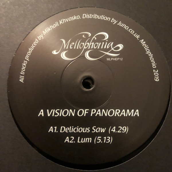 A Vision of Panorama - Delicious Saw | Mellophonia (MLPHEP 12) - 2 A Vision of Panorama - Delicious Saw | Mellophonia (MLPHEP 12) - 2