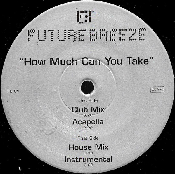 Future Breeze - How Much Can You Take | Alphabet City (FB 01) - main Future Breeze - How Much Can You Take | Alphabet City (FB 01) - main