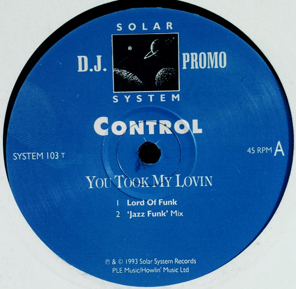 Control - You Took My Lovin | Solar System Records (SYSTEM 103T) - main