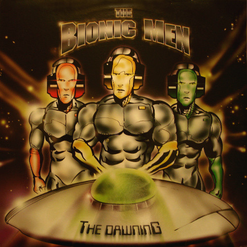 Bionic Men - The Dawning | Stickman Records (STIK 052) - main Bionic Men - The Dawning | Stickman Records (STIK 052) - main