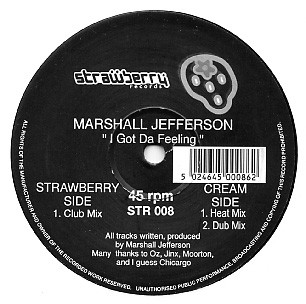 Marshall Jefferson - I Got Da Feeling | Strawberry Records (STR 008)