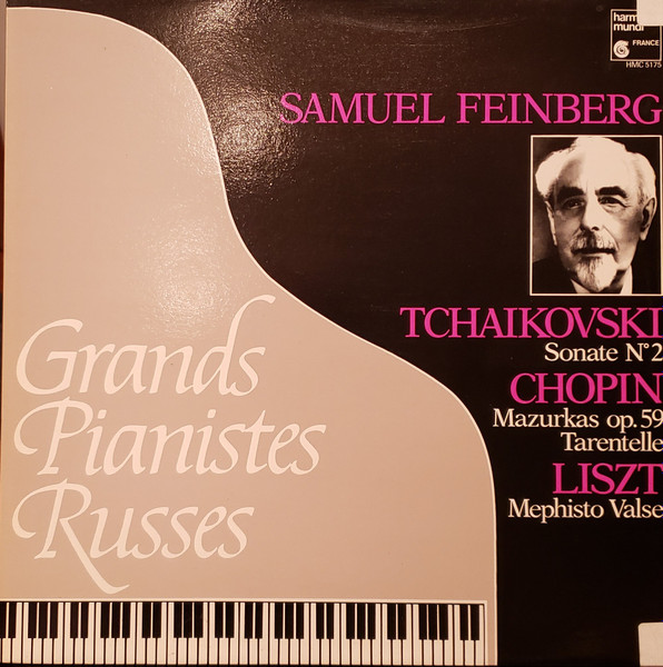 Samuel Feinberg , Tchaikovsky , Chopin , Liszt - Grands Pianistes Russes | Harmonia Mundi France (HMC 5175)