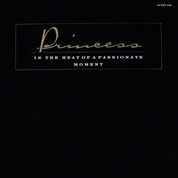 Princess - In The Heat Of A Passionate Moment | Supreme Records (SUPET 109) - main Princess - In The Heat Of A Passionate Moment | Supreme Records (SUPET 109) - main