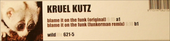 Kruel Kutz - Blame It On The Funk | Wildlife (wildlife 621-5) - 4 Kruel Kutz - Blame It On The Funk | Wildlife (wildlife 621-5) - 4