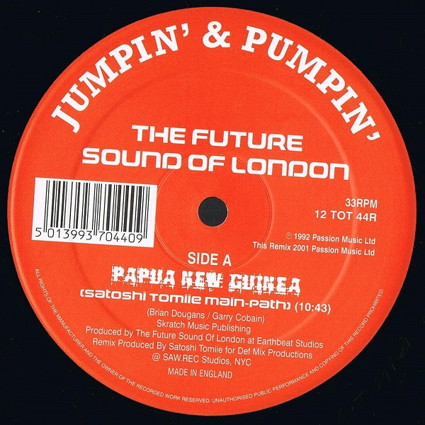 The Future Sound Of London - Papua New Guinea 2001 | Jumpin' & Pumpin' (12 TOT 44R) - 3 The Future Sound Of London - Papua New Guinea 2001 | Jumpin' & Pumpin' (12 TOT 44R) - 3