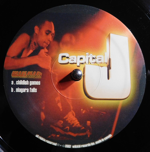 Capital J - Childish Games / Niagara Falls | Wikkid Records (CAP003)