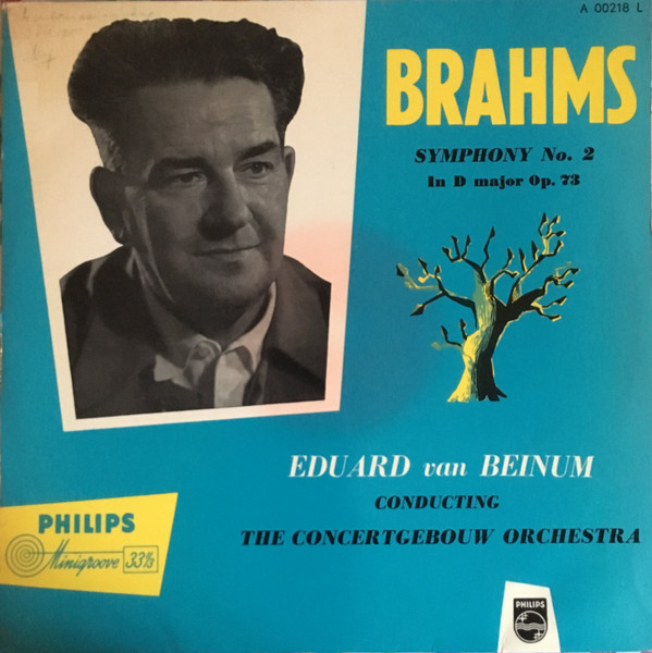 Brahms – Eduard van Beinum , The Concertgebouw Orchestra - Symphony No. 2 In D Major Op. 73 | Philips (A 00218 L)