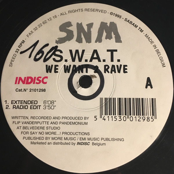 S.W.A.T. - We Want 2 Rave | Say No More (SNM 2101298)