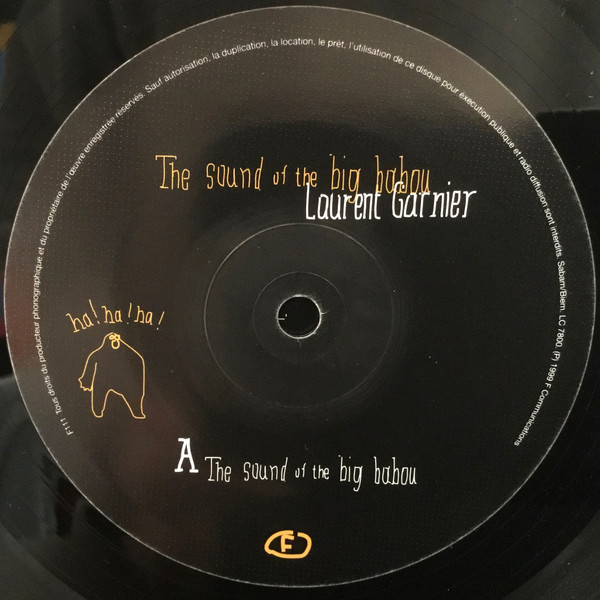 Laurent Garnier - The Sound Of The Big Babou | F Communications (F 111) - 3 Laurent Garnier - The Sound Of The Big Babou | F Communications (F 111) - 3