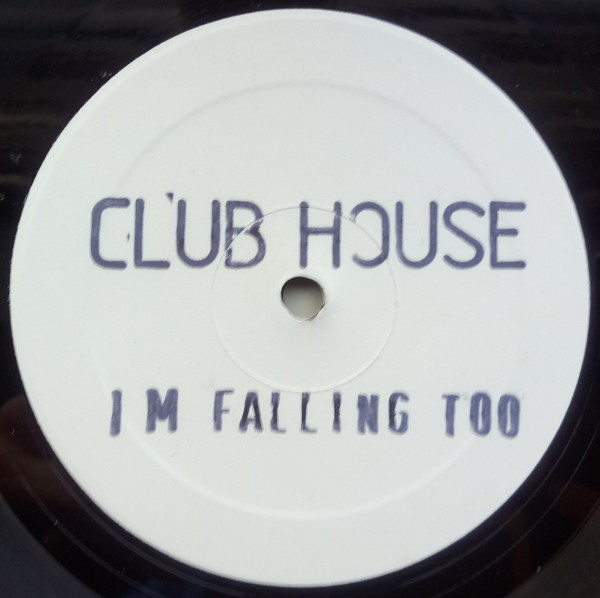 Club House - I'm Falling Too | Media Records (MR 595)