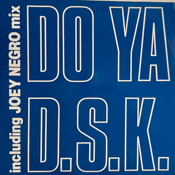 DSK - Do Ya | Bull & Butcher Recordings (BB 2047 MX) - main DSK - Do Ya | Bull & Butcher Recordings (BB 2047 MX) - main