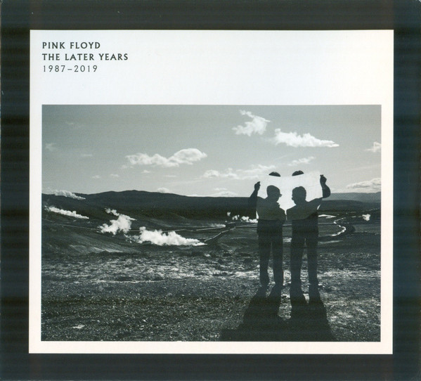 Pink Floyd - The Later Years 1987-2019 | Pink Floyd Records (PFRLY19) - main Pink Floyd - The Later Years 1987-2019 | Pink Floyd Records (PFRLY19) - main