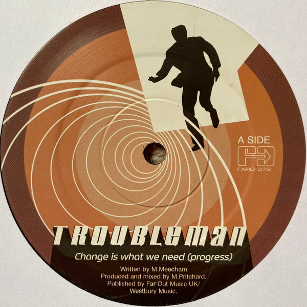 Troubleman - Change Is What We Need (Progress) | Far Out Recordings (FARO 073)