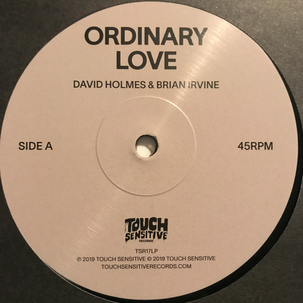 David Holmes & Brian Irvine - Ordinary Love | Touch Sensitive Records (TSR17LP) - 3 David Holmes & Brian Irvine - Ordinary Love | Touch Sensitive Records (TSR17LP) - 3