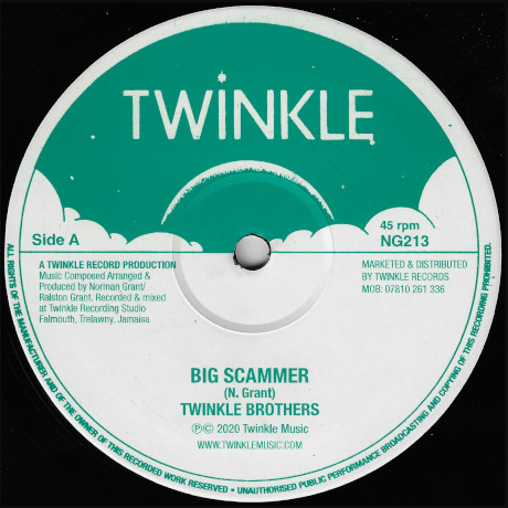 Twinkle Brothers - Big Scammer / ﻿Worry Bout Me | Twinkle Music (NG213)