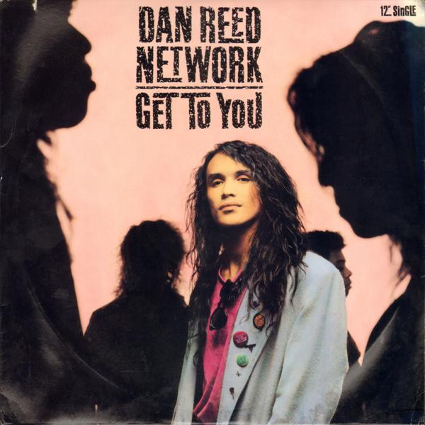 Dan Reed Network - Get To You | Mercury (870 421-1) - main