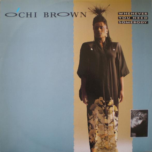 O'Chi Brown - Whenever You Need Somebody | Magnet (MAGT 288)