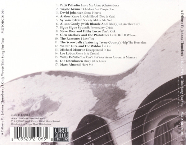Various - A Tribute To Johnny Thunders: I Only Wrote This Song For You CD | Diesel Motor Records (MOTORCD1004) - 2