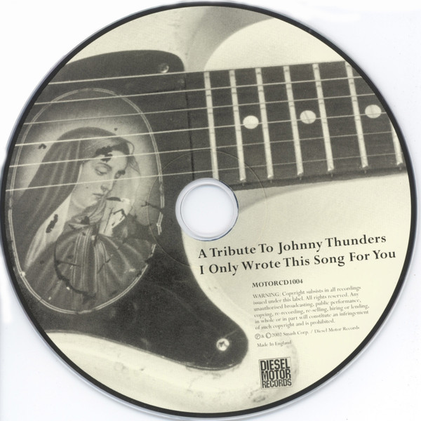 Various - A Tribute To Johnny Thunders: I Only Wrote This Song For You CD | Diesel Motor Records (MOTORCD1004) - 3