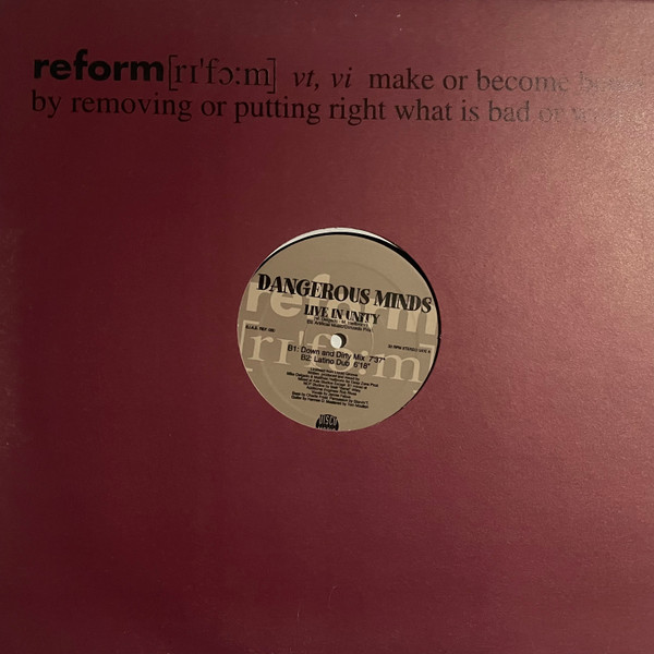 Dangerous Minds - Live In Unity | Reform (REF 030)
