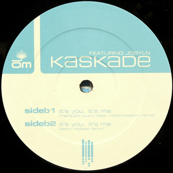 Kaskade Featuring Joslyn - It's You, It's Me (Remixes) | OM Records (om-133sv) - 4