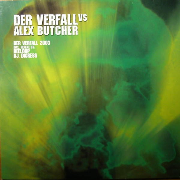 Der Verfall Vs Alex Butcher - Der Verfall 2003 | Storm Records (none)