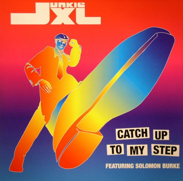 Junkie XL  &  Solomon Burke - Catch Up To My Step | Roadrunner Records (RR 2020-6)