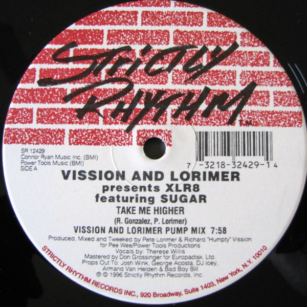 Vission & Lorimer Presents XLR8 Featuring Sugar - Take Me Higher | Strictly Rhythm (SR 12429)