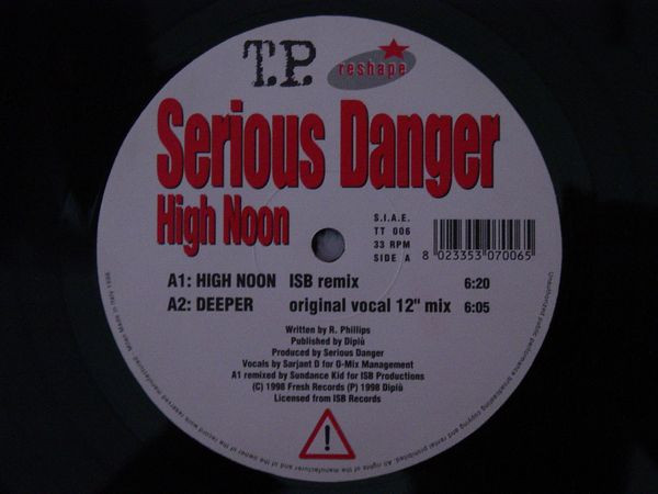 Serious Danger - High Noon | T.P. Records (TT 006) - 3 Serious Danger - High Noon | T.P. Records (TT 006) - 3