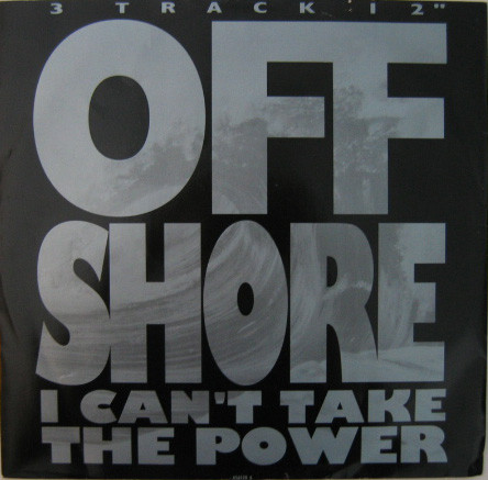 Off-Shore - I Can't Take The Power | CBS (656570 6) - main