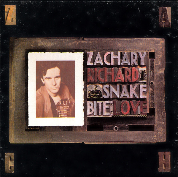 Zachary Richard - Snake Bite Love | A&M Records (75021 5387 2) - main Zachary Richard - Snake Bite Love | A&M Records (75021 5387 2) - main