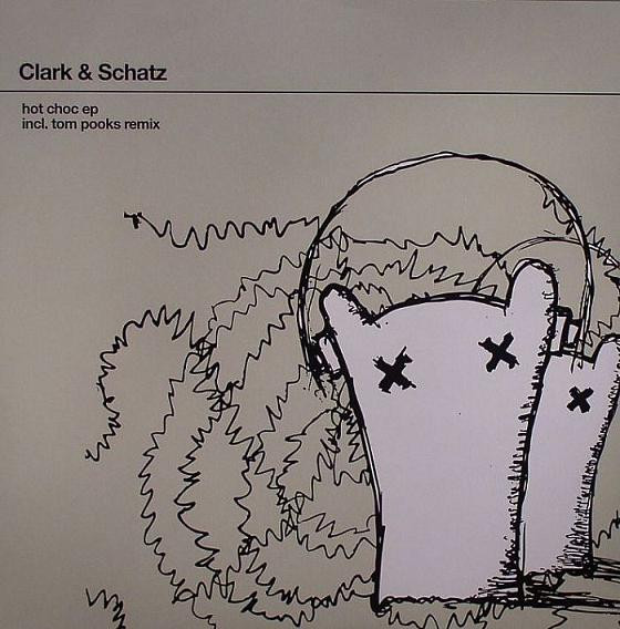 Clark & Schatz - Hot Choc EP | Highgrade Records (Highgrade 053) - main Clark & Schatz - Hot Choc EP | Highgrade Records (Highgrade 053) - main