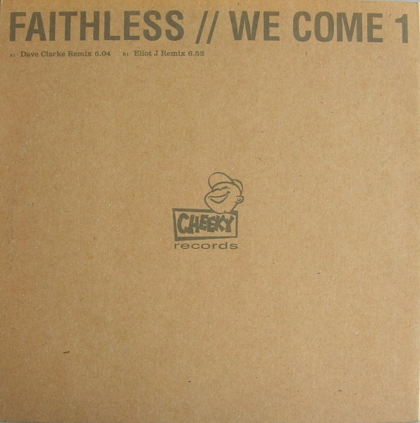Faithless - We Come 1 | Cheeky Records (CHEEKY002B)