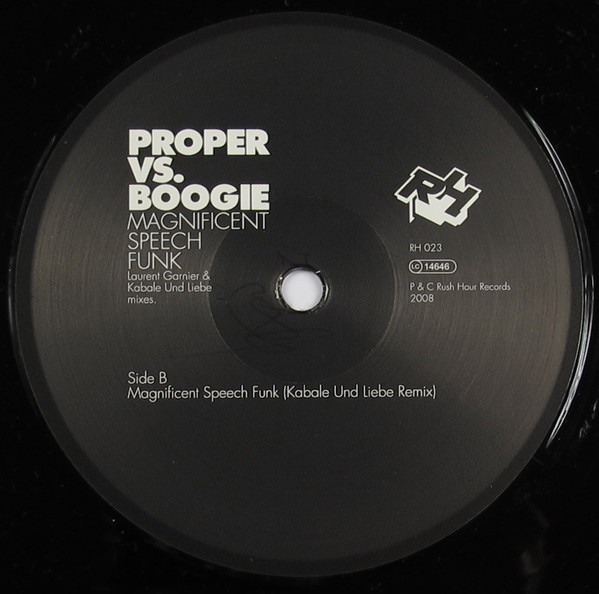 Proper & Boogie - Magnificent Speech Funk (Laurent Garnier / Kabale Und Liebe Mixes) | Rush Hour (RH 023) - 2 Proper & Boogie - Magnificent Speech Funk (Laurent Garnier / Kabale Und Liebe Mixes) | Rush Hour (RH 023) - 2