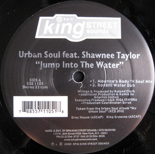 Urban Soul Feat. Shawnee Taylor - Jump Into The Water | BPM King Street Sounds (KSS 1105) - 2