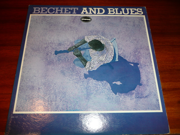 Sidney Bechet - Bechet And Blues | Scepter Records (SPX-537) - main Sidney Bechet - Bechet And Blues | Scepter Records (SPX-537) - main