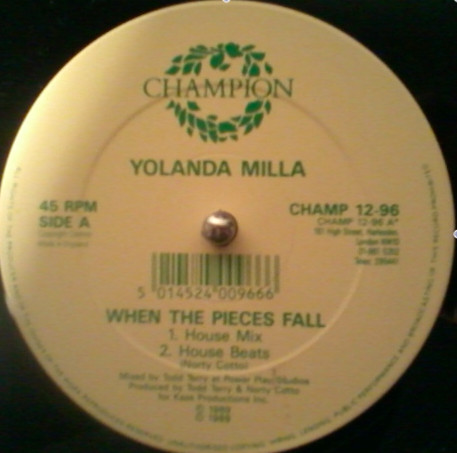 Yolanda Milla - When The Pieces Fall (Todd Terry Mixes) | Champion (CHAMP 12-96) - 2