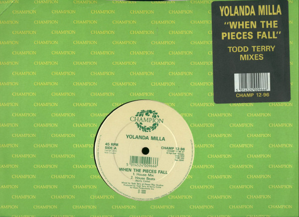 Yolanda Milla - When The Pieces Fall (Todd Terry Mixes) | Champion (CHAMP 12-96) - main