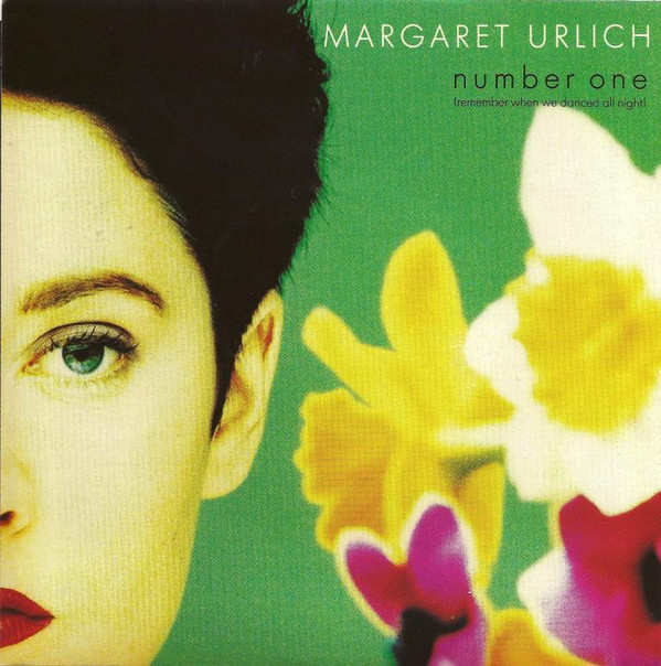 Margaret Urlich - Number One (Remember When We Danced All Night) | CBS (654981 7) - main Margaret Urlich - Number One (Remember When We Danced All Night) | CBS (654981 7) - main