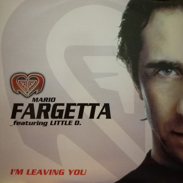 Mario Fargetta Featuring Little D. - I'm Leaving You | My Life Records (MLX 05)